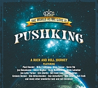Pushking - The World As We Love It - A Rock n Roll Journey