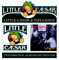 Little Caesar - Little Caesar & Influence