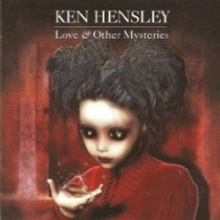 Hensley, Ken - Love And Other Mysteries