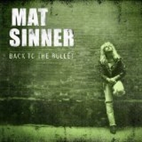 Sinner, Mat - Back To The Bullet