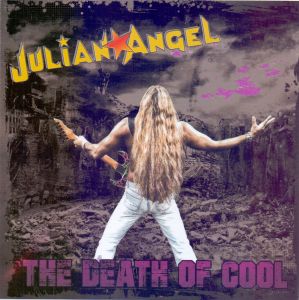 Angel, Julian - The Death of Cool