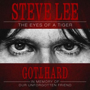 Gotthard - Steve Lee - The Eyes Of A Tiger