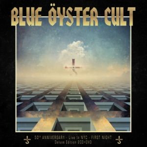 Blue yster Cult - 50th Anniversary Live- First Night