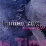 Human Zoo - Precious Time