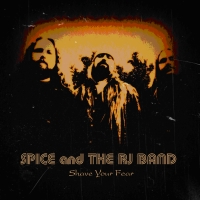 Spice & The RJ Band - Shave Your Fear