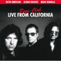 Emerson, Keith & Glenn Hughes - Boys Club - Live From California