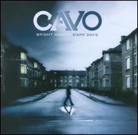 Cavo - Bright Nights, Dark Days